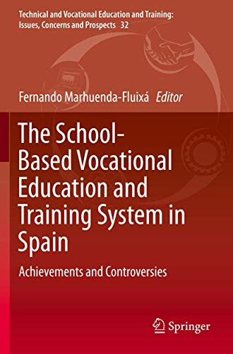 9789811384776: The School-Based Vocational Education and Training System in Spain: Achievements and Controversies
