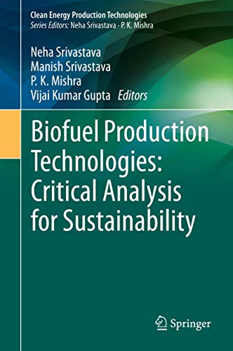 Stock image for Biofuel Production Technologies: Critical Analysis for Sustainability. for sale by Gast & Hoyer GmbH