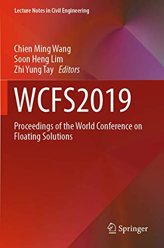 Imagen de archivo de WCFS2019: Proceedings of the World Conference on Floating Solutions a la venta por Revaluation Books