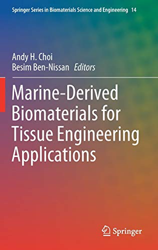 Stock image for Marine-Derived Biomaterials for Tissue Engineering Applications. for sale by Gast & Hoyer GmbH