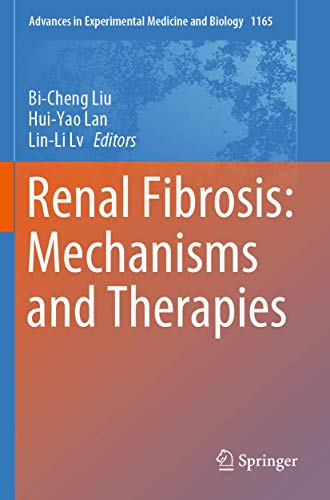 Imagen de archivo de Renal Fibrosis: Mechanisms and Therapies (Advances in Experimental Medicine and Biology, 1165) a la venta por Blue Vase Books