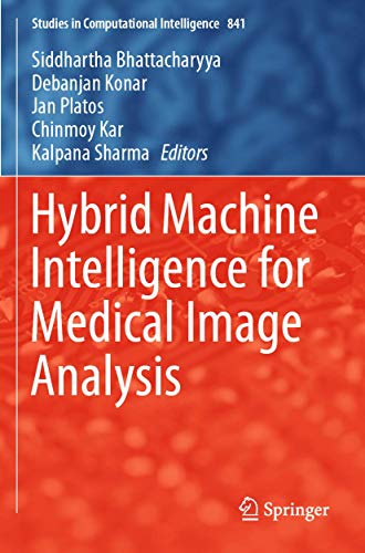 9789811389320: Hybrid Machine Intelligence for Medical Image Analysis (Studies in Computational Intelligence, 841)