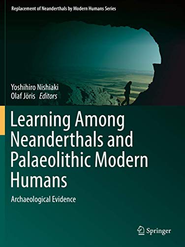 Beispielbild fr Learning Among Neanderthals and Palaeolithic Modern Humans zum Verkauf von Blackwell's