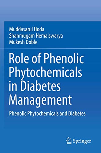 Stock image for Role of Phenolic Phytochemicals in Diabetes Management: Phenolic Phytochemicals and Diabetes for sale by GF Books, Inc.