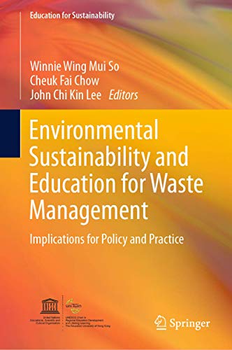 9789811391729: Environmental Sustainability and Education for Waste Management: Implications for Policy and Practice (Education for Sustainability)