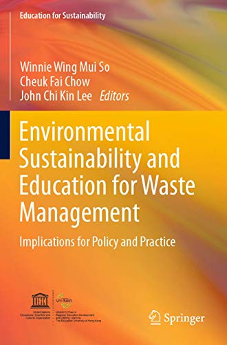 9789811391750: Environmental Sustainability and Education for Waste Management: Implications for Policy and Practice