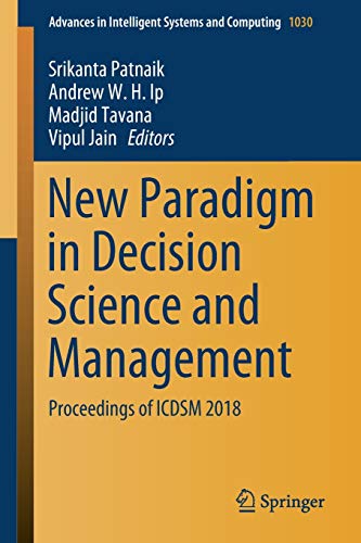 9789811393297: New Paradigm in Decision Science and Management: Proceedings of ICDSM 2018: 1030 (Advances in Intelligent Systems and Computing, 1030)