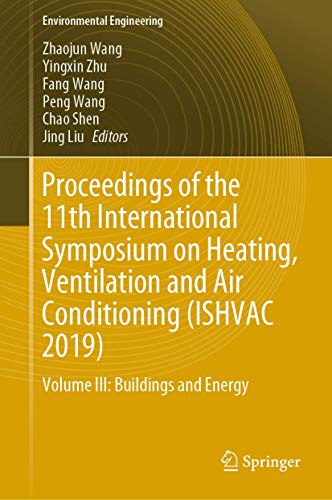9789811395277: Proceedings of the 11th International Symposium on Heating, Ventilation and Air Conditioning 2019: Buildings and Energy: Volume III: Buildings and Energy
