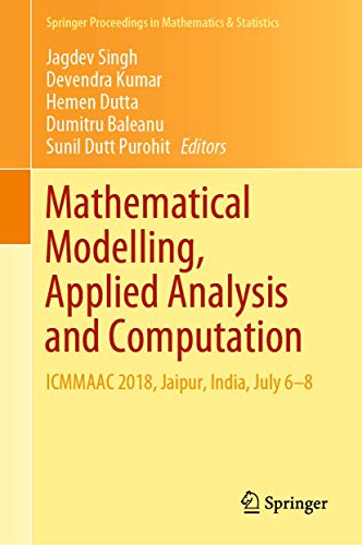 9789811396076: Mathematical Modelling, Applied Analysis and Computation: Icmmaac 2018, Jaipur, India, July 6-8