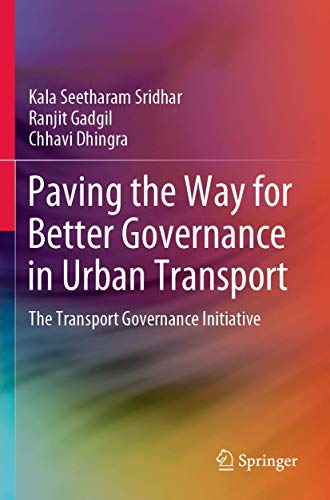 Stock image for Paving the Way for Better Governance in Urban Transport: The Transport Governance Initiative for sale by GF Books, Inc.