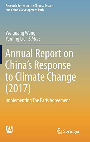 9789811396595: Annual Report on China’s Response to Climate Change 2017: Implementing the Paris Agreement