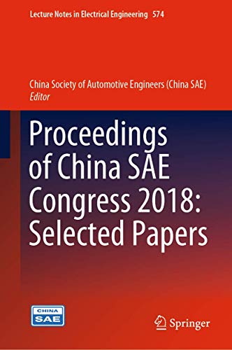 Stock image for Proceedings of China SAE Congress 2018: Selected Papers (Lecture Notes in Electrical Engineering, 574) for sale by BooksRun