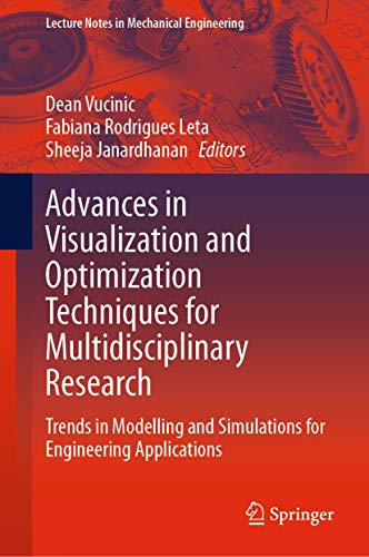 Stock image for Advances in Visualization and Optimization Techniques for Multidisciplinary Research: Trends in Modelling and Simulations for Engineering Applications for sale by ThriftBooks-Atlanta