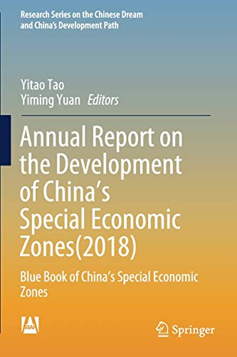9789811398391: Annual Report on the Development of China’s Special Economic Zones(2018): Blue Book of China's Special Economic Zones (Research Series on the Chinese Dream and China’s Development Path)