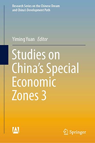 Stock image for Studies on China's Special Economic Zones 3 (Research Series on the Chinese Dream and China's Development Path) for sale by SpringBooks