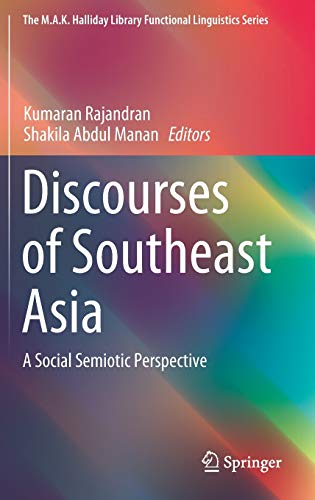 Beispielbild fr Discourses of Southeast Asia. A Social Semiotic Perspectives. zum Verkauf von Gast & Hoyer GmbH