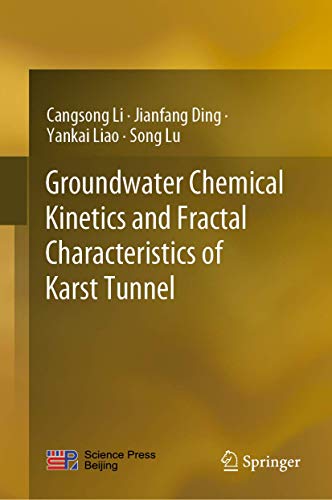 9789811399527: Groundwater Chemical Kinetics and Fractal Characteristics of Karst Tunnel