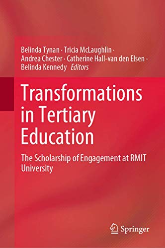 Stock image for Transformations in Tertiary Education. The Scholarship of Engagement at RMIT University. for sale by Antiquariat im Hufelandhaus GmbH  vormals Lange & Springer