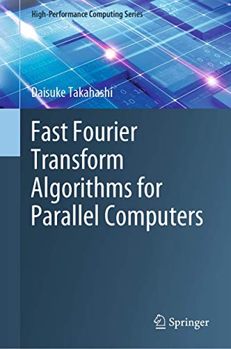 9789811399640: Fast Fourier Transform Algorithms for Parallel Computers