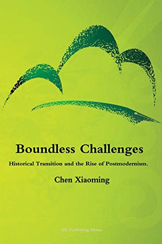 Imagen de archivo de Boundless Challenges - Historical Transition and the Rise of Postmodernism a la venta por Lucky's Textbooks