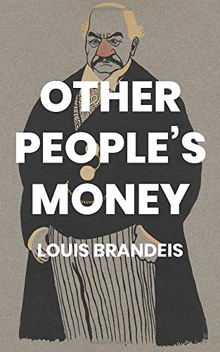 Stock image for Other People's Money and How the Bankers Use It for sale by GF Books, Inc.
