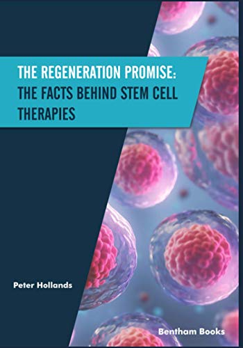 Imagen de archivo de The Regeneration Promise: The Facts behind Stem Cell Therapies a la venta por HPB-Red