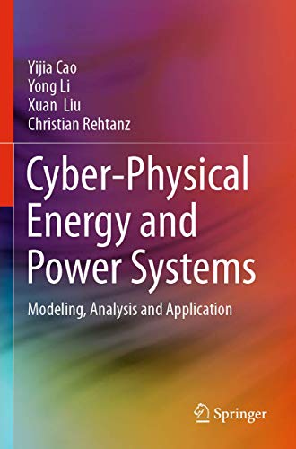 Beispielbild fr Cyber-Physical Energy and Power Systems: Modeling, Analysis and Application zum Verkauf von Lucky's Textbooks