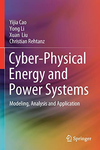 Stock image for Cyber-Physical Energy and Power Systems: Modeling, Analysis and Application for sale by Lucky's Textbooks