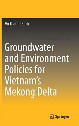 9789811500848: Groundwater and Environment Policies for Vietnam’s Mekong Delta
