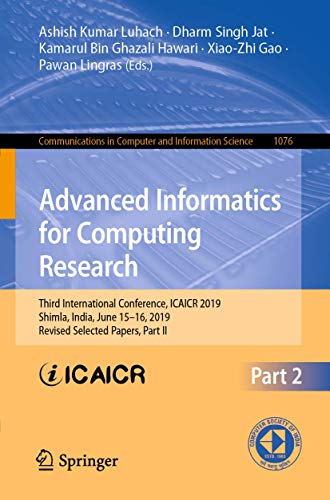 9789811501104: Advanced Informatics for Computing Research: Third International Conference, ICAICR 2019, Shimla, India, June 15–16, 2019, Revised Selected Papers, Part II: 1076