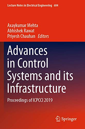 9789811502286: Advances in Control Systems and its Infrastructure: Proceedings of ICPCCI 2019: 604 (Lecture Notes in Electrical Engineering)