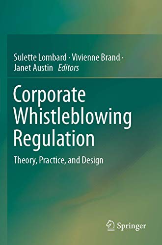 Stock image for Corporate Whistleblowing Regulation: Theory, Practice, and Design for sale by Revaluation Books