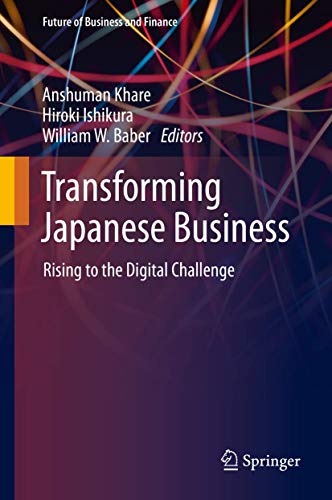 Stock image for Transforming Japanese Business: Rising to the Digital Challenge (Future of Business and Finance) for sale by Revaluation Books