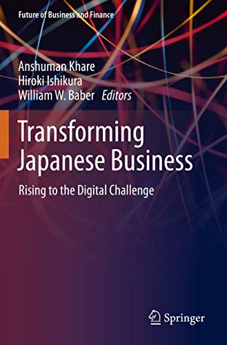 Stock image for Transforming Japanese Business: Rising to the Digital Challenge for sale by Revaluation Books
