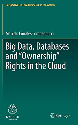 Stock image for Big Data, Databases and "Ownership" Rights in the Cloud. for sale by Gast & Hoyer GmbH