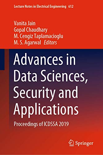 9789811503719: Advances in Data Sciences, Security and Applications: Proceedings of ICDSSA 2019: 612 (Lecture Notes in Electrical Engineering)