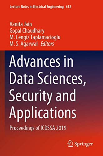 9789811503740: Advances in Data Sciences, Security and Applications: Proceedings of ICDSSA 2019: 612 (Lecture Notes in Electrical Engineering)