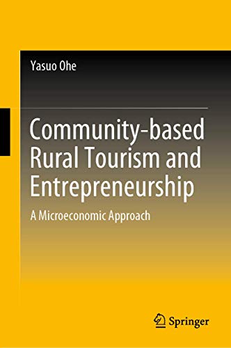 Imagen de archivo de Communitybased Rural Tourism and Entrepreneurship A Microeconomic Approach a la venta por PBShop.store US