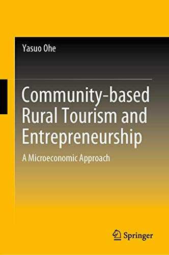 Stock image for Communitybased Rural Tourism and Entrepreneurship A Microeconomic Approach for sale by PBShop.store US