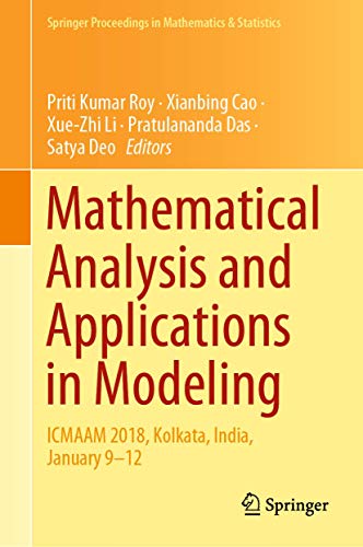 Imagen de archivo de Mathematical Analysis and Applications in Modeling. ICMAAM 2018, Kolkata, India, January 9-12. a la venta por Gast & Hoyer GmbH