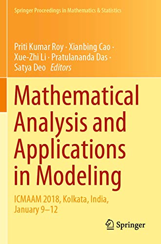 Imagen de archivo de Mathematical Analysis and Applications in Modeling. ICMAAM 2018, Kolkata, India, January 912. a la venta por Gast & Hoyer GmbH