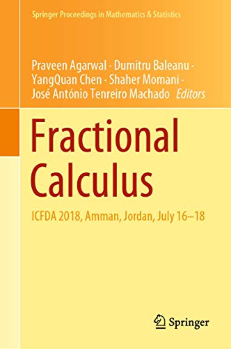Stock image for Fractional Calculus: ICFDA 2018, Amman, Jordan, July 16-18 (Springer Proceedings in Mathematics & Statistics, 303) for sale by HPB-Red