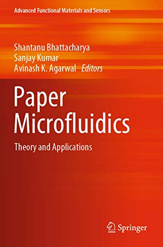 9789811504914: Paper Microfluidics: Theory and Applications (Advanced Functional Materials and Sensors)