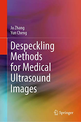 Beispielbild fr Despeckling Methods for Medical Ultrasound Images zum Verkauf von SpringBooks