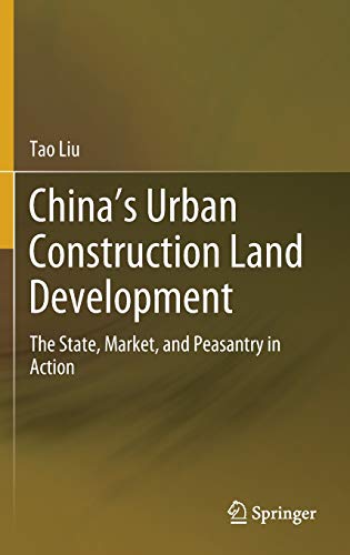 Beispielbild fr China's Urban Construction Land Development. The State, Market, and Peasantry in Action. zum Verkauf von Gast & Hoyer GmbH