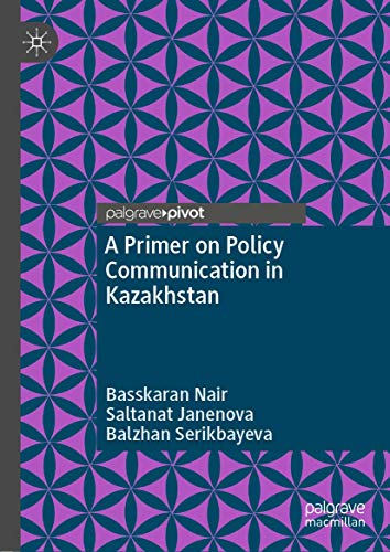 Stock image for A Primer on Policy Communication in Kazakhstan for sale by Books From California