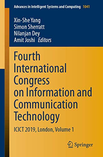 Stock image for Fourth International Congress on Information and Communication Technology: ICICT 2019, London, Volume 1 (Advances in Intelligent Systems and Computing, 1041) for sale by Big River Books