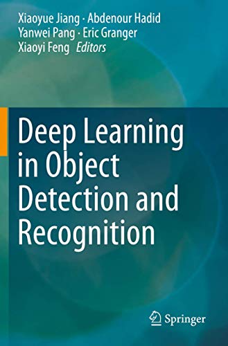 9789811506512: Deep Learning in Object Detection and Recognition