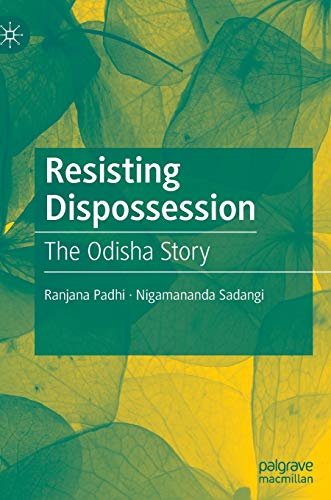 9789811507168: Resisting Dispossession: The Odisha Story