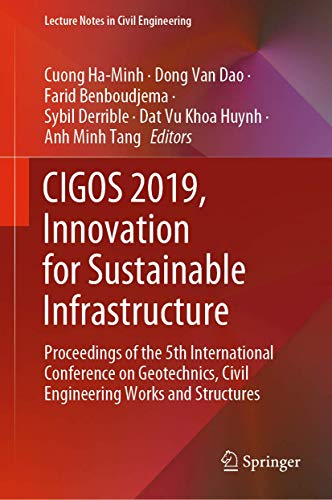 Stock image for CIGOS 2019, Innovation for Sustainable Infrastructure. Proceedings of the 5th International Conference on Geotechnics, Civil Engineering Works and Structures. for sale by Gast & Hoyer GmbH